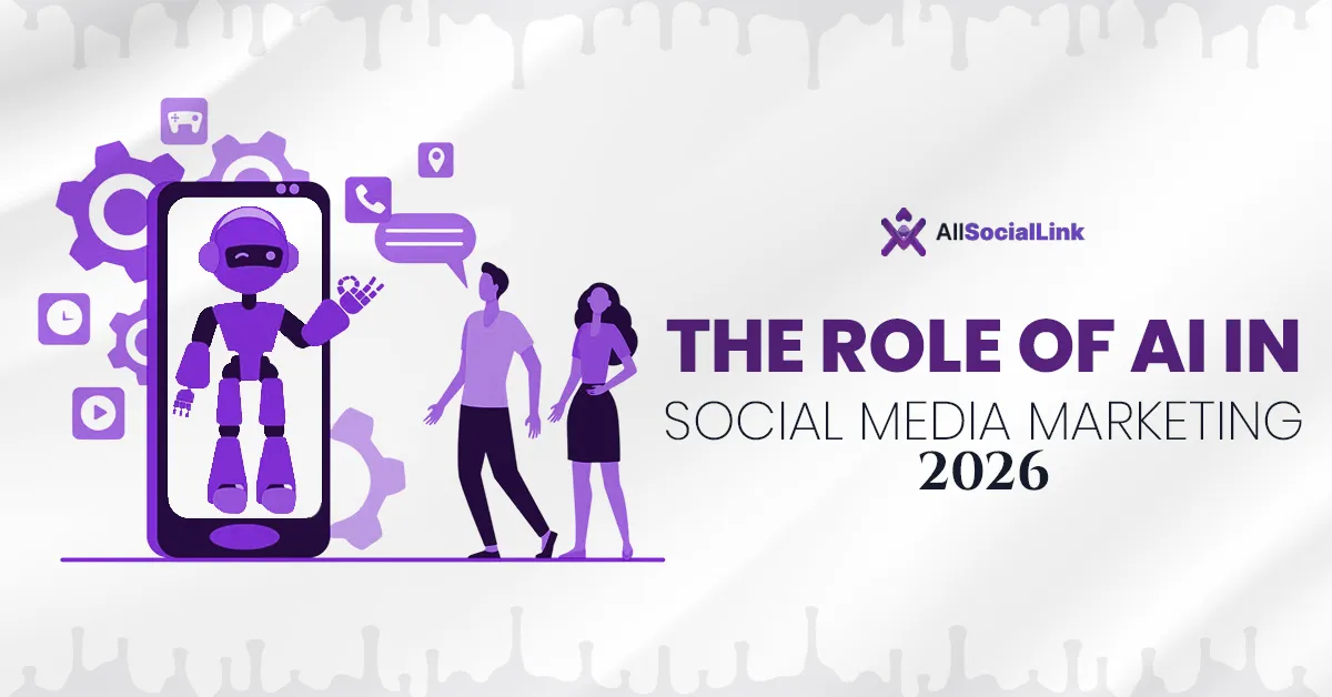 The Role of AI in Social Media Marketing 2026