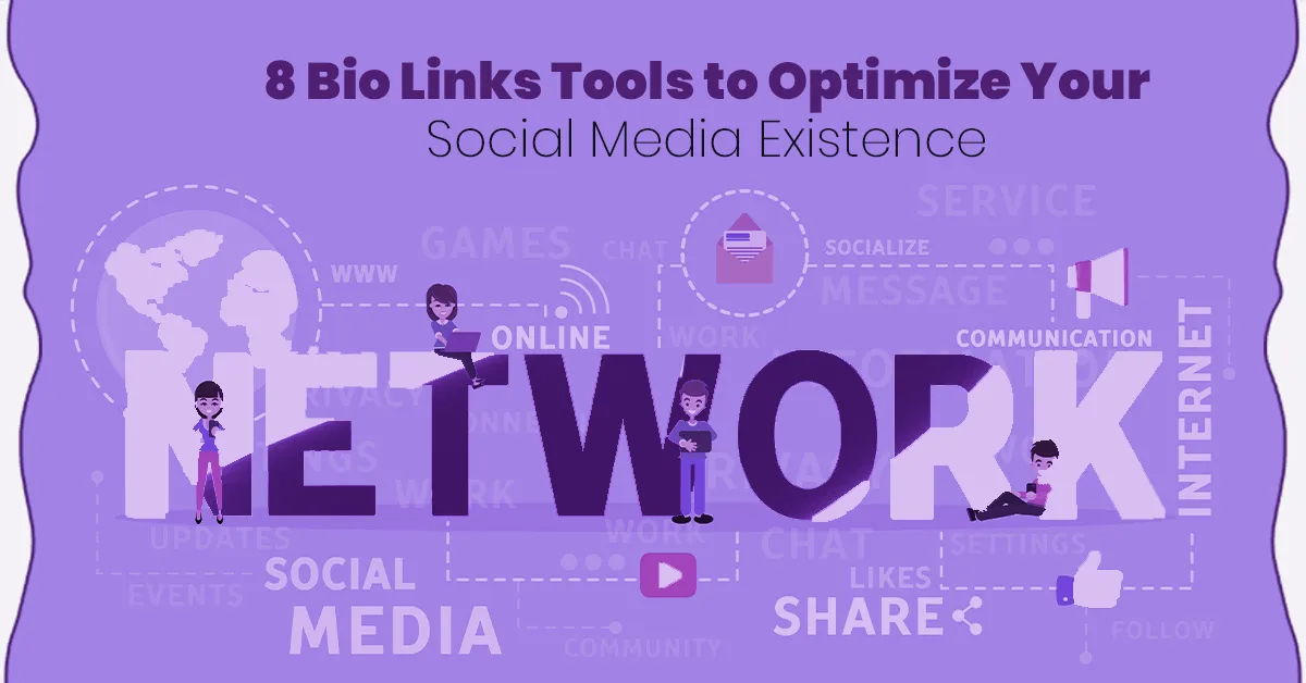 8 Bio Links Tools to Optimize Your Social Media Existence